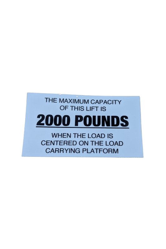 Sticker - Caution Maximum Load Capacity 2000lbs