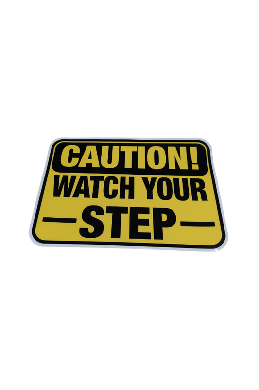 Sticker - Caution Watch Your Step